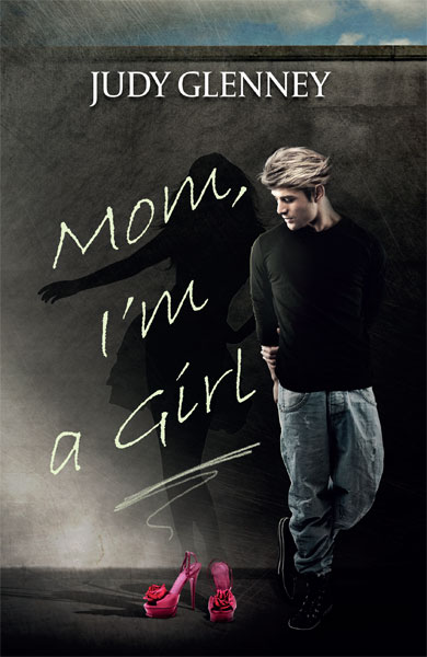 Mom I'm A Girl | Book by Author Judy Glenney | Transgender Book